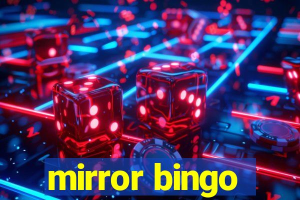 mirror bingo